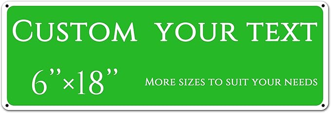 Custom Sign, street signs customized，Aluminum Weatherproof Metal Sign Multiple Sizes, Customize for Office, Business, Workplace, office, Home, Delivery Signs(6 * 18 Inch)