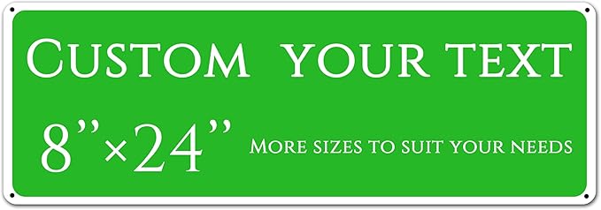 Custom Sign, Custom Indoor/Outdoor Decorative Sign，Aluminum Weatherproof Metal Sign Multiple Sizes, Reflective double-sided, Business, Workplace, office, Home, Delivery Signs(8 * 24 Inch)