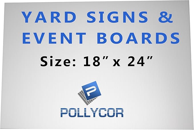 Pollycor 18" x 24" Corrugated Fluted Coroplast Polypropylene Plastic Sign Boards 100 Pack. Business Sign, Garage Yard Sale, Real Estate, Political Campaign, Indoor Outdoor Advertising, DIY and More.