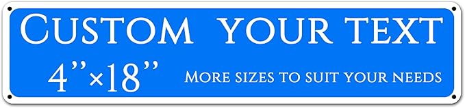 Custom Sign, Custom Indoor/Outdoor Decorative Sign，Aluminum Weatherproof Metal Sign Multiple Sizes,Doorplate, directional,Business, Workplace, office, Home, Delivery Signs(4 * 18 Inch)