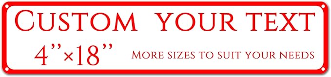 Custom Sign, Custom Indoor/Outdoor Decorative Sign，Aluminum Weatherproof Metal Sign Multiple Sizes,custom wedding sign，Reflective， Customize for Office, Business, Workplace, Home, Delivery Signs(4*18 Inch)