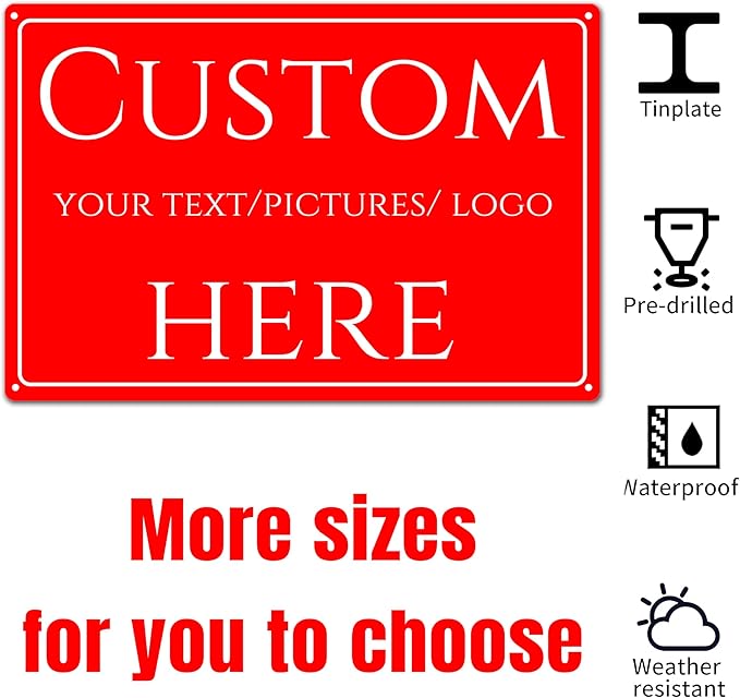 Custom Sign,make your own sign custom，Aluminum Weatherproof Metal Sign Multiple Sizes, Customize for street Business, Workplace, office, Home, Delivery Signs(18 * 14 Inch)