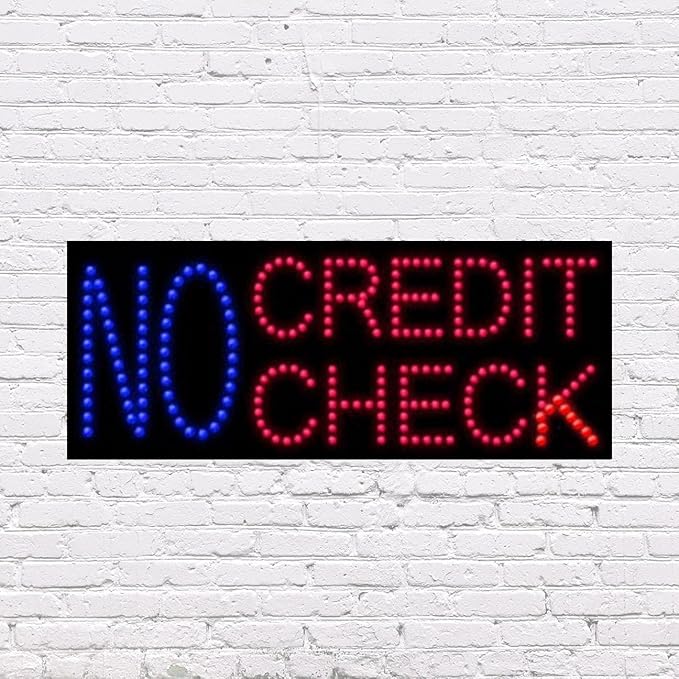 LED No Credit Check Sign for Retail Business Displays |Advertising Electronic Light Up Sign for Windows Walls |11"H x 27"W x 2"D