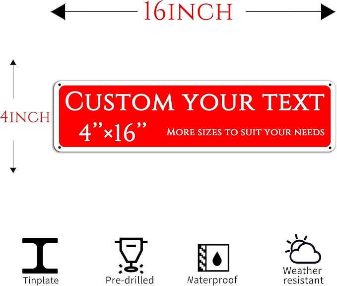 Custom Sign,street signs customized，Aluminum Weatherproof Metal Sign Multiple Sizes,Single-sided and double-sided, Customize for Office, Business, Workplace, office, Home, Delivery Signs(4 * 16 Inch)