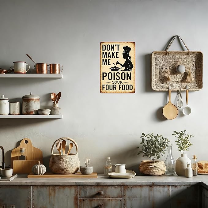 Funny Kitchen Sign – “Don’t Make Me Poison Your Food” Vintage Metal Tin Sign for Home, Chef, or Restaurant Wall Decor – Chef Gift for Men Women Chef Cook Lovers Definition Quotes(kitchen-001)