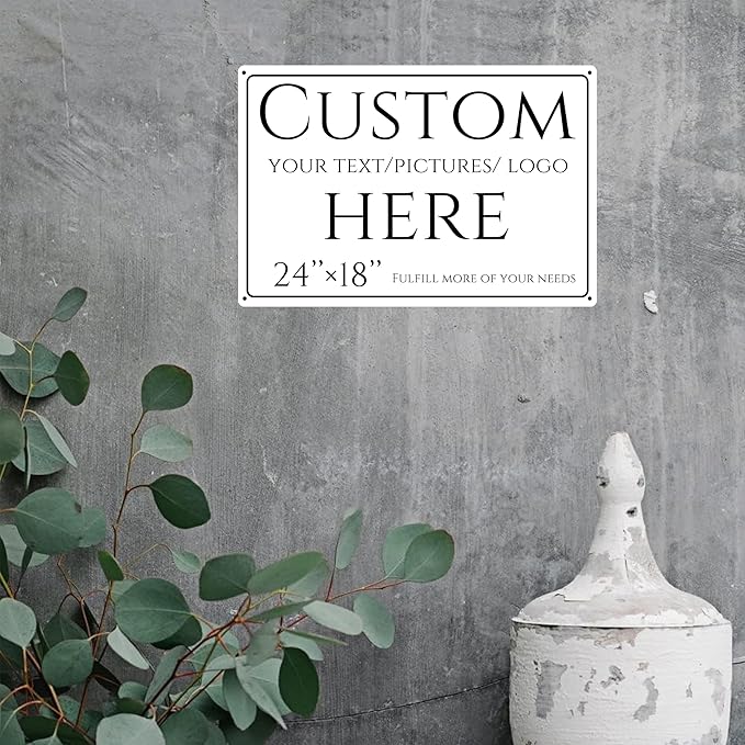 Custom Sign, personalized metal sign，Aluminum Weatherproof Metal Sign Large Sizes, Reflective,Customize for Office, Business, Workplace, office, Home, Delivery Signs(24 * 18 Inch)