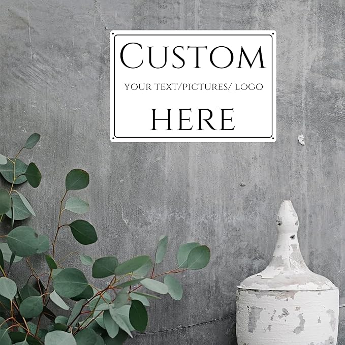 Custom Sign,Aluminum Weatherproof Metal Sign Multiple Sizes, Customize for Wall decoration, garden tips, Business, Workplace, office, Home, Delivery Signs(10 * 7Inch)