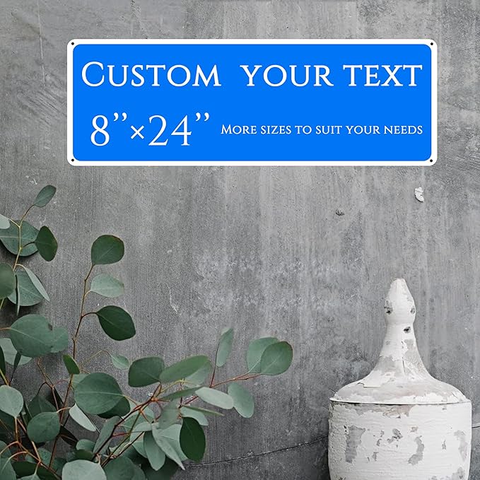 Custom Sign, Custom Indoor/Outdoor Decorative Sign，Aluminum Weatherproof Metal Sign Multiple Sizes, Customize for Factory, Business, Workplace, office, Home, Delivery Signs(8 * 24 Inch)