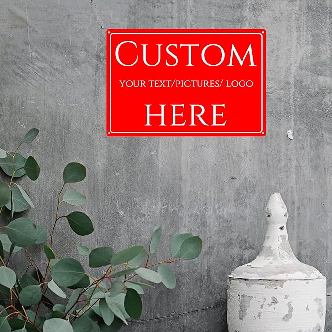 Custom Sign,make your own sign custom，Aluminum Weatherproof Metal Sign Multiple Sizes, Customize for street Business, Workplace, office, Home, Delivery Signs(18 * 14 Inch)