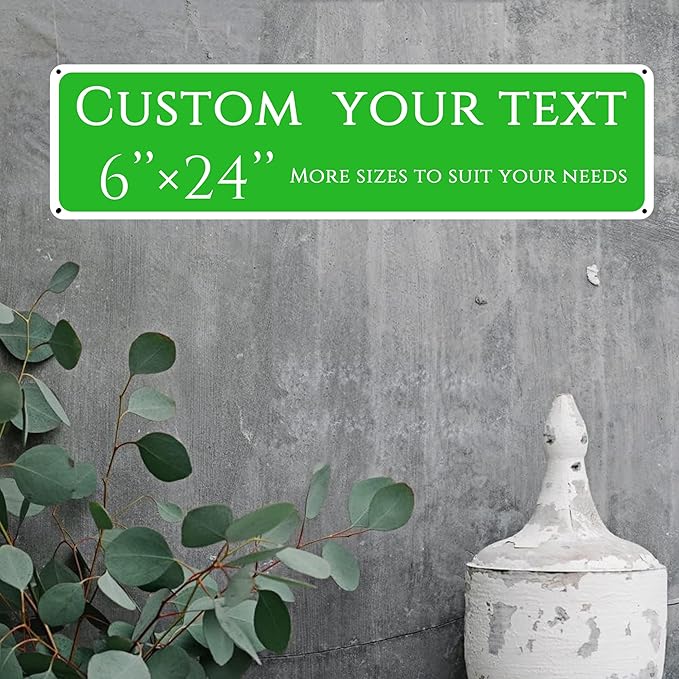 Custom Sign, custom street sign，Aluminum Weatherproof Metal Sign Multiple Sizes, Customize for street, Business, Workplace, office, Home, festival,Delivery Signs(6 * 24 Inch)
